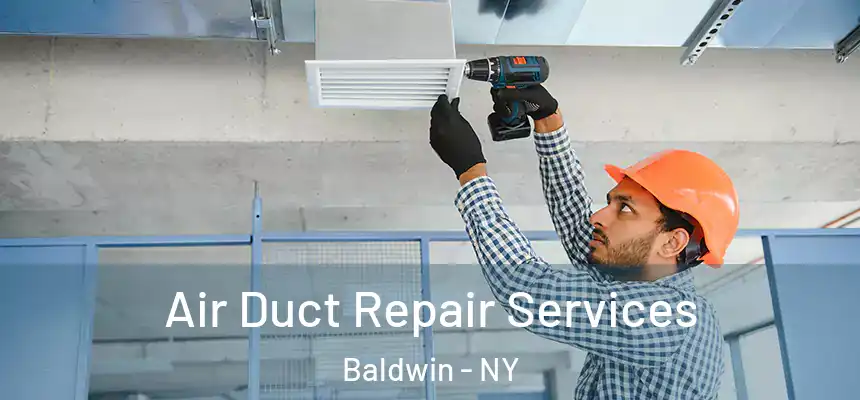  Air Duct Repair Services Baldwin - NY