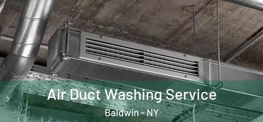 Air Duct Washing Service Baldwin - NY