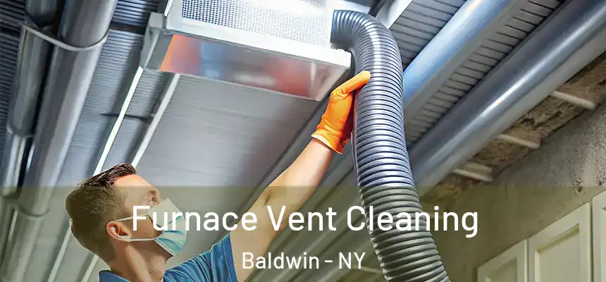 Furnace Vent Cleaning Baldwin - NY